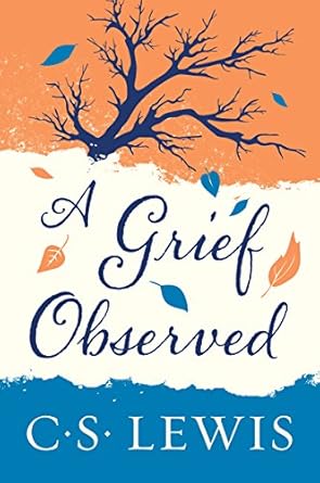 An Unforgettable Journey Through Loss: A Grief Observed – A Profound Reflection on Love and Mourning