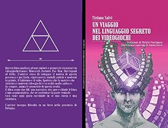 Discover the Hidden Depths of Gaming: A Captivating Review of ‘Un viaggio nel linguaggio segreto dei videogiochi (Italian Edition)’