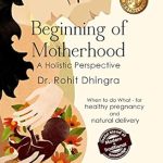 Essential Insights: A Comprehensive Review of ‘Guide on Pregnancy & Post-Delivery Care: Beginning of Motherhood’ | Indian Techniques | Healthy Pregnancy & Natural Delivery | Diet Plan & Exercise | Delivery Planning | Mental Health Tools | Father’s Guide | 2nd Version [Print Replica]