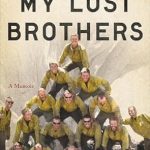 An Unforgettable Tale of Courage and Sacrifice: Granite Mountain: The First-Hand Account of a Tragic Wildfire, Its Lone Survivor, and the Firefighters Who Made the Ultimate Sacrifice