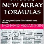 Unlock Your Data Analysis Potential: A Comprehensive Review of MASTERING EXCEL’S NEW ARRAY FORMULAS Unlock Your Data Analysis Potential: A Comprehensive Review of MASTERING EXCEL’S NEW ARRAY FORMULAS