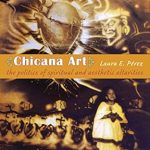 Transformative and Insightful Review of Chicana Art: The Politics of Spiritual and Aesthetic Altarities (Objects/Histories) Transformative and Insightful Review of Chicana Art: The Politics of Spiritual and Aesthetic Altarities (Objects/Histories)