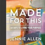Discover Your Life’s True Calling: A Transformative Review of ‘Made for This: 40 Days to Living Your Purpose’