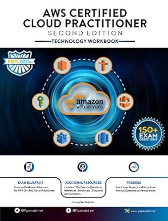 Comprehensive Review: AWS Certified Cloud Practitioner Study Guide with Practice Labs: Second Edition – Your Ultimate Resource for Cloud Certification Success!