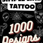 Discover the ultimate source of inspiration with “Simple Line Tattoo: 1000 Tattoo Designs in Line.” This beautifully curated collection is designed for both beginners and seasoned tattoo enthusiasts, offering a diverse range of designs that span from minimalist lines to complex artworks. Each page invites you to explore your personal style and express your creativity through the art of tattooing.

Whether you’re searching for your first tattoo or looking to expand your ink collection, this book serves as a treasure trove of ideas. With 1000 unique designs at your fingertips, you’ll find the perfect inspiration for your next tattoo, making it an invaluable resource for anyone passionate about body art. Dive into a world of limitless creativity and let your journey of self-expression begin!