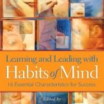 Unlock Your Potential: A Comprehensive Review of Learning and Leading with Habits of Mind: 16 Essential Characteristics for Success Unlock Your Potential: A Comprehensive Review of Learning and Leading with Habits of Mind: 16 Essential Characteristics for Success