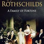 Unveiling Secrets of Wealth and Power: A Compelling Review of The Rothschilds (Dynasties Book 2)