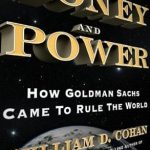 An Eye-Opening Review of ‘Money and Power: How Goldman Sachs Came to Rule the World’ – Unveiling the Secrets Behind Financial Dominance An Eye-Opening Review of ‘Money and Power: How Goldman Sachs Came to Rule the World’ – Unveiling the Secrets Behind Financial Dominance