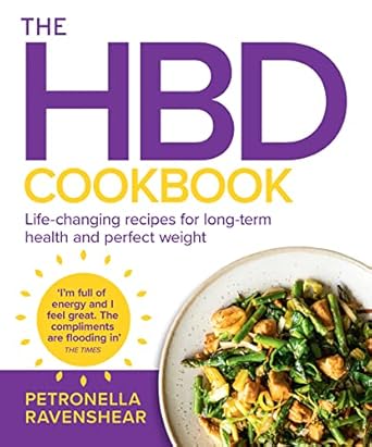 Discover the Secrets to Lasting Wellness: A Comprehensive Review of The HBD Cookbook: Life-Changing Recipes for Long-Term Health and Perfect Weight