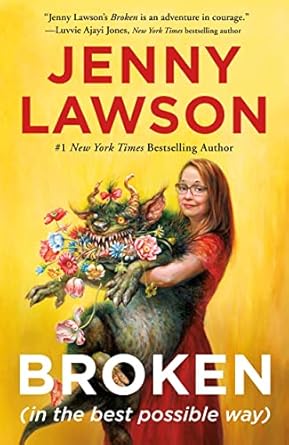 An Unforgettable Journey of Healing: A Review of ‘Broken (in the Best Possible Way)’