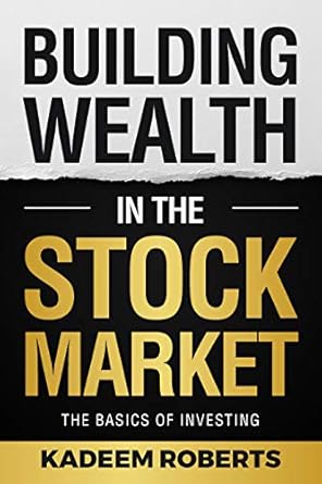 Unlock Financial Freedom: A Comprehensive Review of ‘Building Wealth in the Stock Market: The Basics of Investing’