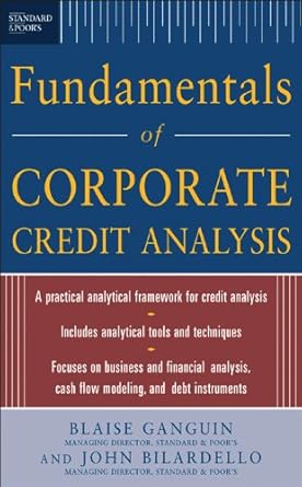 Essential Insights and Strategies: A Comprehensive Review of Standard & Poor’s Fundamentals of Corporate Credit Analysis