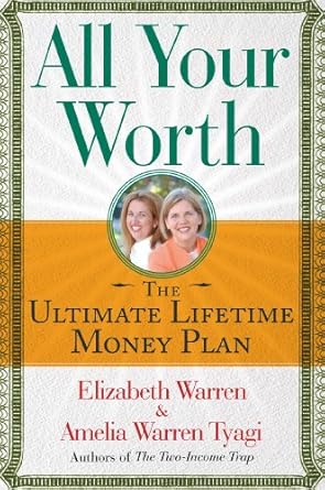 Unlock Financial Freedom: A Comprehensive Review of ‘All Your Worth: The Ultimate Lifetime Money Plan (A Guide to Personal Finances)’