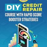 Unlock Your Financial Freedom: A Comprehensive Review of the DIY Credit Repair Course With Rapid Score Booster Strategies – 100+ Dispute Letter Templates & Online Video Course from Amazon
