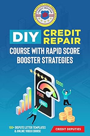 Unlock Your Financial Freedom: A Comprehensive Review of the DIY Credit Repair Course With Rapid Score Booster Strategies – 100+ Dispute Letter Templates & Online Video Course from Amazon