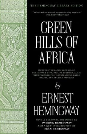 Discover the Richness of Nature: A Captivating Review of Green Hills of Africa: The Hemingway Library Edition
