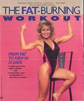 Transform Your Body: An In-Depth Review of The Fat-Burning Workout: From Fat to Firm in 24 Days