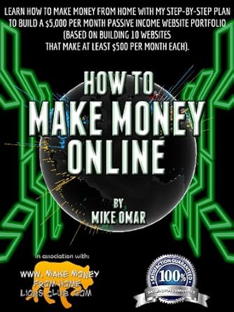 Unlock Financial Freedom: A Comprehensive Review of ‘HOW TO MAKE MONEY ONLINE: Learn How to Make Money from Home with My Step-by-Step Plan to Build a 00 Per Month Passive Income Website Portfolio (of 10 … Each) (THE MAKE MONEY FROM HOME LIONS CLUB)’ on Amazon