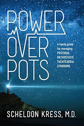Essential Insights Unveiled: Power Over POTS – A Family Guide to Managing Postural Orthostatic Tachycardia Syndrome