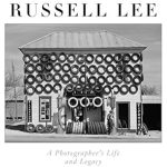 Discover the Art of Storytelling Through Images: A Review of ‘Russell Lee: A Photographer’s Life and Legacy’