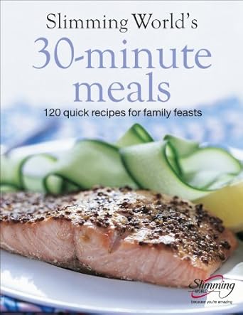 Discover Deliciousness: A Comprehensive Review of Slimming World 30-Minute Meals: 120 Quick Recipes for Family Feasts