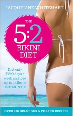 Transform Your Body with This Must-Read Review: The 5:2 Bikini Diet – Over 140 Delicious Recipes That Will Help You Lose Weight, Fast! Includes Weekly Exercise Plan and Calorie Counter