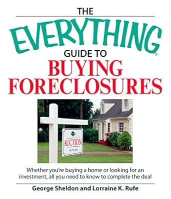 Unlock Your Investment Potential: A Comprehensive Review of The Everything Guide to Buying Foreclosures: Learn How to Make Money by Buying and Selling Foreclosed Properties (Everything® Series)
