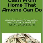 Discover the Secrets to Earning Quickly: Multiple Ways To Make Fast Cash From Home That Anyone Can Do – A Minimalist Approach To Save and Earn Money For A More Sustainable Life Discover the Secrets to Earning Quickly: Multiple Ways To Make Fast Cash From Home That Anyone Can Do – A Minimalist Approach To Save and Earn Money For A More Sustainable Life
