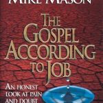 Discover the Profound Insights in This Thought-Provoking Review: The Gospel According to Job: An Honest Look at Pain and Doubt from the Life of One Who Lost Everything Discover the Profound Insights in This Thought-Provoking Review: The Gospel According to Job: An Honest Look at Pain and Doubt from the Life of One Who Lost Everything