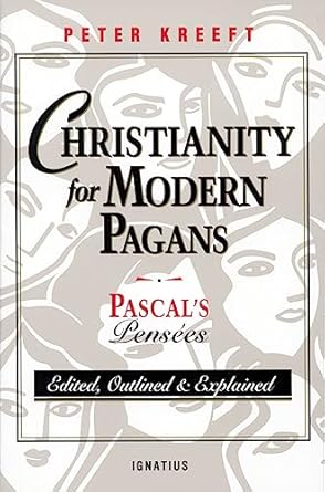 Discover Profound Insights: A Review of Christianity for Modern Pagans: Pascal’s Pensees
