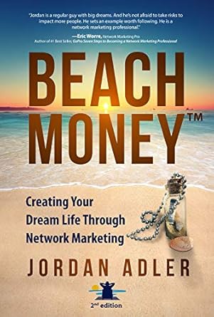 Discover the Secrets to Financial Freedom: A Review of Beach Money: Creating Your Dream Life Through Network Marketing