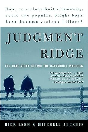 Uncovering the Truth: A Gripping Review of Judgment Ridge: The True Story Behind the Dartmouth Murders
