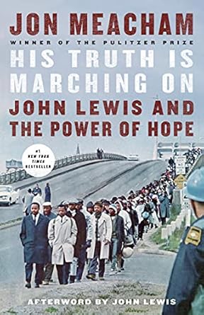 An Inspiring Journey of Resilience: His Truth Is Marching On: John Lewis and the Power of Hope