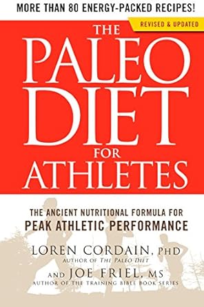 Unlock Maximum Performance with Our In-Depth Review of The Paleo Diet for Athletes: The Ancient Nutritional Formula for Peak Athletic Performance