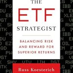 Discover the Secrets to Successful Investing: A Comprehensive Review of The ETF Strategist: Balancing Risk and Reward for Superior Returns