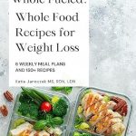 Transform Your Health: A Comprehensive Review of Whole Fueled: Whole Food Recipes For Weight Loss | 6 Weekly Meal Plans, 150+ Recipes and Weight Loss Tips and Tricks