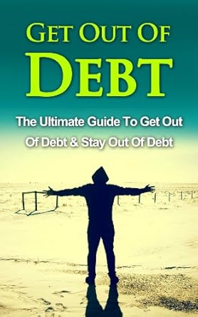 Transform Your Finances: A Comprehensive Review of ‘Get Out of Debt: Get Out of Debt & Stay Out of Debt (Get Out of Debt, Stay Out of Debt, Money Master The Game, The Total Money Makeover)’
