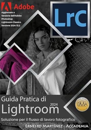 Unlock Your Photography Potential: A Comprehensive Review of ‘Adobe Lightroom for Beginners and Seniors 2024: A Concise Guide to Mastering the Art of Photography with Professional Tips and Tricks’