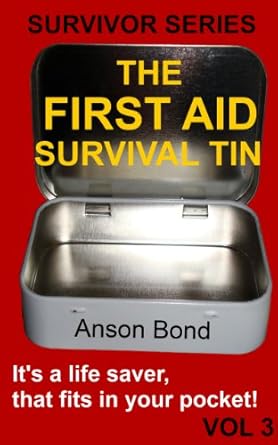 Discover Essential Survival Tips in This Must-Read: The First Aid Survival Tin (Survivor Series Book 3) – A Comprehensive Review