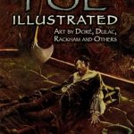 Discover the Enchanting Imagery in ‘Poe Illustrated: Art by Dore, Dulac, Rackham and Others’ – A Must-Read for Art and Literature Lovers! Discover the Enchanting Imagery in ‘Poe Illustrated: Art by Dore, Dulac, Rackham and Others’ – A Must-Read for Art and Literature Lovers!