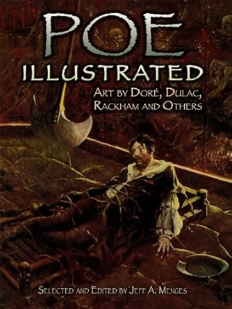 Discover the Enchanting Imagery in ‘Poe Illustrated: Art by Dore, Dulac, Rackham and Others’ – A Must-Read for Art and Literature Lovers!