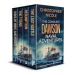 Unforgettable Naval Battles Await: Dive into THE COMPLETE DAWSON NAVAL ADVENTURES – Four Gripping Naval War Thrillers!