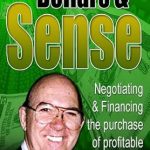 Unlocking Wealth: A Comprehensive Review of ‘Dollars and Sense: How to Negotiate and Finance Profitable Real Estate Investments (Cash Flow Depot Books)’
