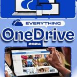 Unlock the Power of Cloud Storage: A Comprehensive Review of EVERYTHING ONEDRIVE: A-Z Mastery Guide for Exploring Microsoft OneDrive for File Storage, Sharing & Syncing + Professional Hacks, Tips & Tricks for File Management Unlock the Power of Cloud Storage: A Comprehensive Review of EVERYTHING ONEDRIVE: A-Z Mastery Guide for Exploring Microsoft OneDrive for File Storage, Sharing & Syncing + Professional Hacks, Tips & Tricks for File Management