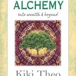 Transform Your Financial Future: A Comprehensive Review of ‘Money Alchemy: Into Wealth and Beyond’ (Grow Wealth Series)