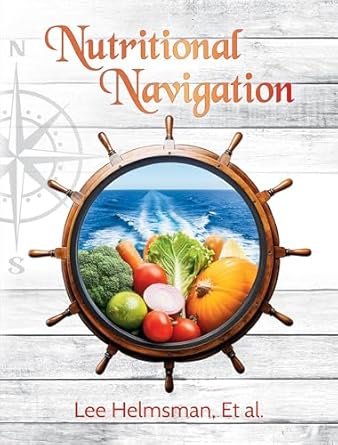 Discover the Secrets to Optimal Health in ‘Nutritional Navigation: A Nutritional Handbook Packed with Information for Wellness Warriors!’ – A Comprehensive Review
