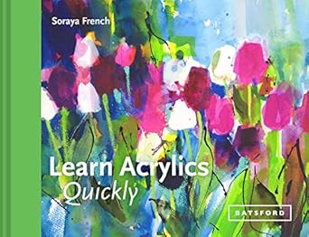Unlock Your Artistic Potential: A Comprehensive Review of ‘Learn Acrylics Quickly (Learn Quickly)’