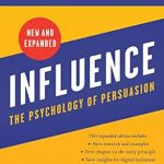 Transform Your Persuasion Skills: A Comprehensive Review of ‘Influence, New and Expanded: The Psychology of Persuasion’