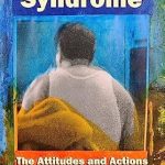 Discover the Hidden Truths: A Comprehensive Review of Dry Drunk Syndrome: The Attitudes and Actions That Poison Our Life