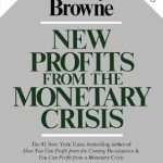 Unlock Hidden Opportunities: A Comprehensive Review of ‘New Profits From The Monetary Crisis’